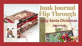 JUNK JOURNAL FLIP THROUGH. Jolly Santa Junk Journal.