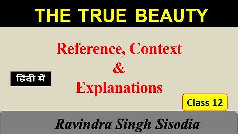 The True Beauty | Reference Context Explanation | English Poetry | Class 12 | UP Board