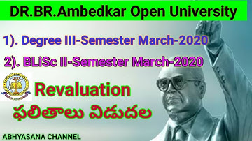 DEGREE III SEMESTER&BLISc II SEMESTER MARCH-2020 REVALUATION RESULTS#DR.B.R.AMBEDKAR OPEN UNIVERSITY