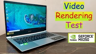 1080p 60 fps Video Rendering Test on Acer Swift 3 2019 [i5 8th gen] [MX 250] 🔥