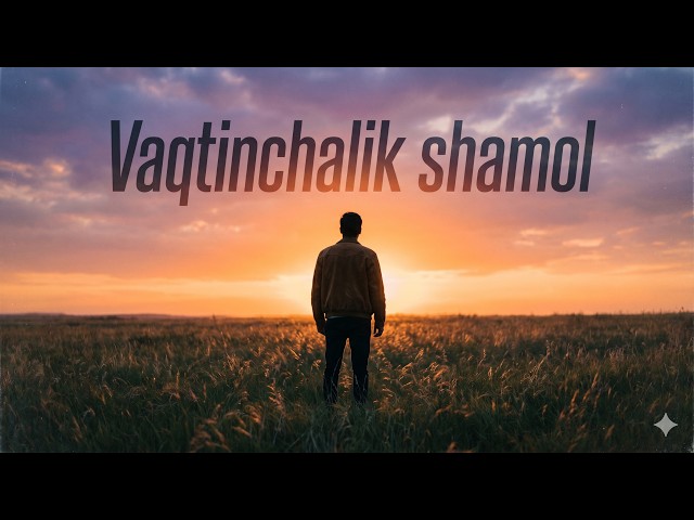 Vaqtinchalik shamol 2026 🔥 Uzbek Music Hit | New Song