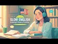 Slow English Speaking &amp; Listening Practice for better fluency | Graded Reader | English Podcast