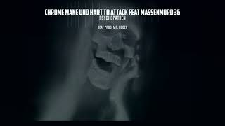 Chrome Mane & Hart To Attack Feat Massenmord 36 - Psychopathen #BloodyBitch (Beat prod. Mr. Hoden) Resimi