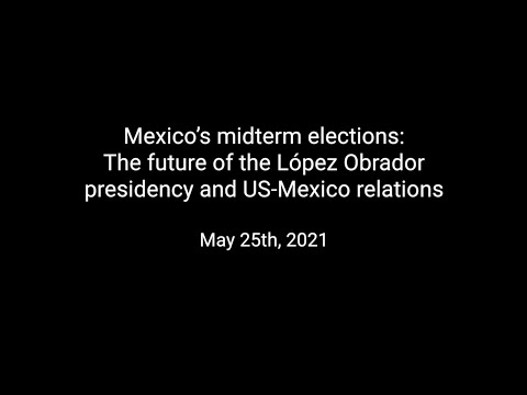 Mexico’s midterm elections: The future of the López Obrador presidency and US-Mexico relations Episode cover