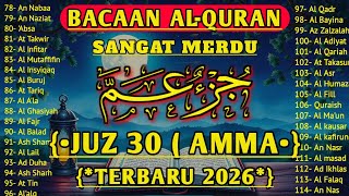 🔴 LIVE| Murotal Al Quran Juz 30 (Juz Amma) NGAJI Merdu - NEW beautiful Quran recitation,BY ALAA AQEL