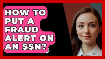 How To Put A Fraud Alert On An SSN? - SecurityFirstCorp.com