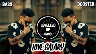 Love Salary (Bass boosted) Cheema y | Gur sidhu | Bermuda triangle