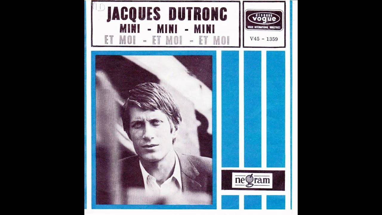 Jacques Dutronc Mini Mini Mini Youtube