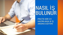 NASIL İŞ BULURUM? Pratik Bir CV Hazırlama ve İş Arama Eğitimi