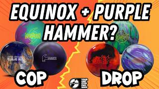 Equinox and PURPLE HAMMER ON SALE Best Bowling Deals