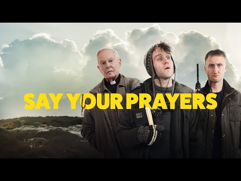 Say Your Prayers trailer