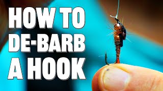 How To Debarb a Hook