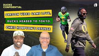 Oregon Ducks headed to Tokyo, video game love, Chris Hampton's defense | Ducks Confidential