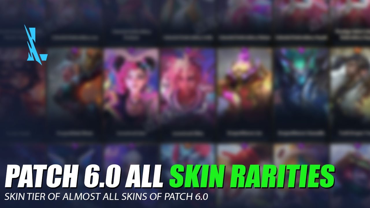 Patch 6.0 Skin Rarities - Wild Rift - YouTube