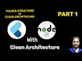 Flutter Clean Architecture- Setting Up Folder Structure | Flutter &amp; Node.js CRUD App Series [Part 1]