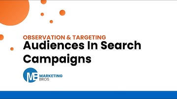 How To Add Observation Audiences To Your Search Campaign | Marketing Bros