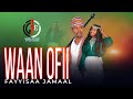 Waan Ofii New Ethiopian Oromo Music By Fayyisaa Jamaal Fi Maatii Magarsaa 2025
