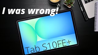Galaxy Tab S10fe Plus I Was Wrong 2 Months Later