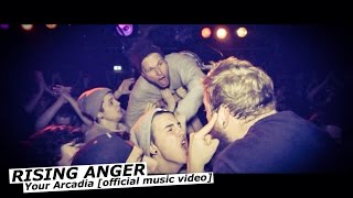 Rising Anger - Your Arcadia