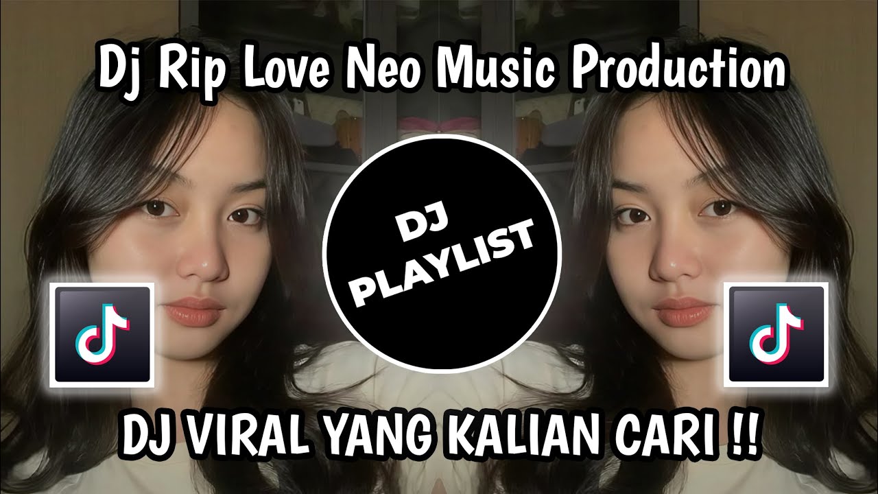 Dj RIP LOVE NEO MUSIC PRODUCTION VIRAL TIKTOK - YouTube