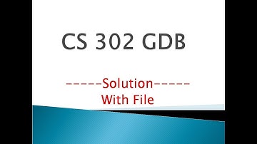 CS 301 GDB Soultion with File BY VR Channel - Vu