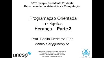 [FCT-UNESP] AULA 05 - Programação Orientada a Objetos: herança (parte 2)