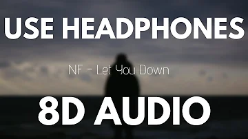 NF - Let you down (8D AUDIO)