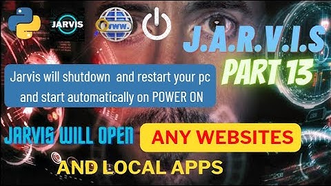 Web, App Control, and PC Automation Guide || part 13 || How to Make Jarvis using python