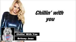 Britney Spears - Chillin&#39; with You ft. Jamie Lynn (Lyrics)