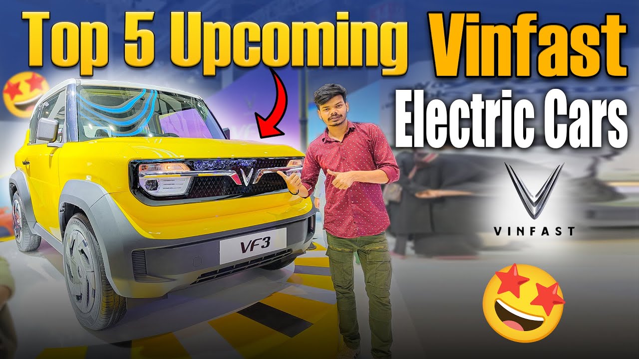 Top 5 Upcoming VINFAST Electric Cars 2025 | Electric Cars in India | EV ...