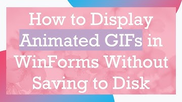 How to Display Animated GIFs in WinForms Without Saving to Disk