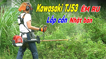 Máy Cắt Cỏ Kawasaki TJ53 Sử Dụng Cần Nhật Bản Cực Êm Không Rung Lắc