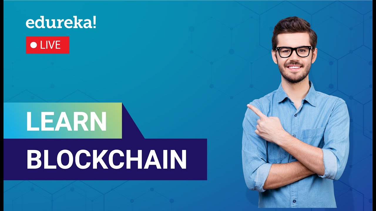 Learn Blockchain in 60 Minutes | Blockchain Explained | Blockchain | Edureka Live