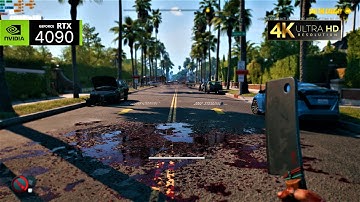 Dead Island 2 RTX 4090 Gameplay: Ultra Graphics Zombie Apocalypse in 4K