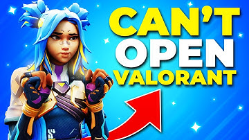 Fix Valorant Not Launching Error - Couldn