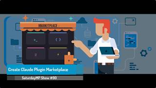 SaturdayMP Show 90: Claude Code Plugin Marketplace