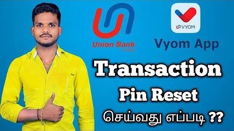 Union Bank mobile banking transaction pin Reset tamil mobile transaction pin forgot tamil by Arul