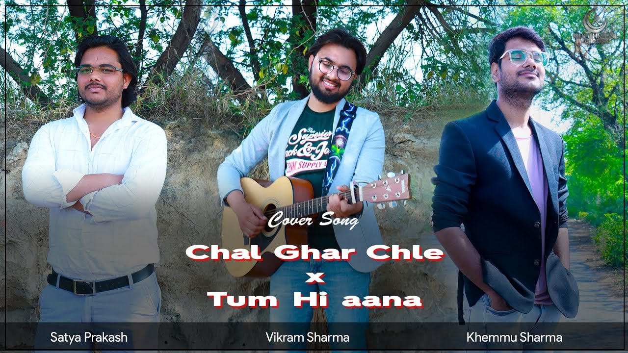 Music | Chal ghar chle x Tum hi aana (Cover by Vikram & Khemmu)| Arijit Singh | Jubin Nautiyal | Asli Melody