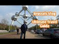 Exploring Brussels in 24 hours | Ultimate Brussels Travel Guide Vlog