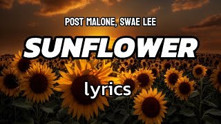 Post Malone and Swae Lee - Sunflower lyrics video