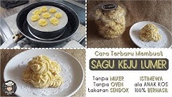 Resep Kue Kering Sagu Keju Tanpa Mixer & Oven, Super Sederhana untuk Pemula - Durasi: 10.34. 