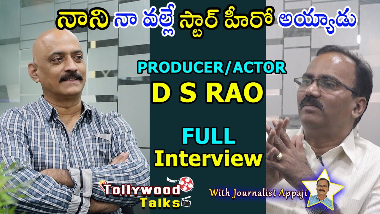 Producer/Actor D S Rao Full Interview | Tollywood Nagar | Tollywood ...