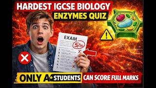 IGCSE Biology 0610 0970 Enzymes Quiz | A MCQs, 6 Mark Exam Practice