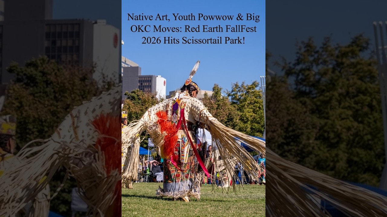 Native Art, Youth Powwow & Big OKC Moves: Red Earth FallFest 2026 Hits Scissortail Park!