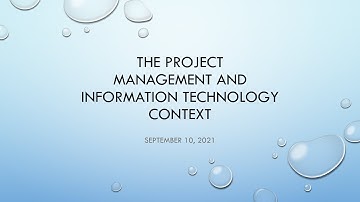 The Project Management and Information Technology Context