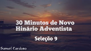30 Minutos de Novo Hinário Adventista | Seleção 9 | Feliz Sábado! screenshot 3