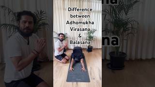 Know the difference between Adhomukha virasana and Balasana