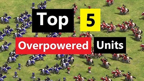 Top 5 Overpowered Units in Age of Empires 2