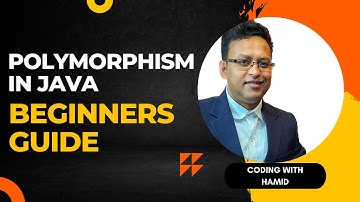 Video 10: Polymorphism in Java | Beginners Guide | Core Java
