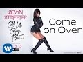 Sevyn Streeter - Come On Over [Official Audio]